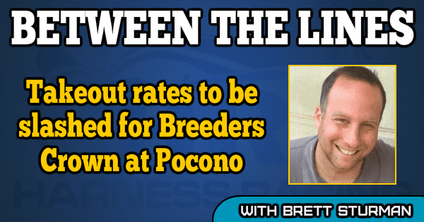 Takeout rates to be slashed for Breeders Crown at Pocono