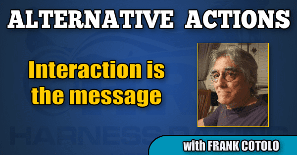 Interaction is the message