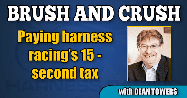 Paying harness racing’s 15-second tax