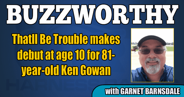 Thatll Be Trouble makes debut at age 10 for 81-year-old Ken Gowan
