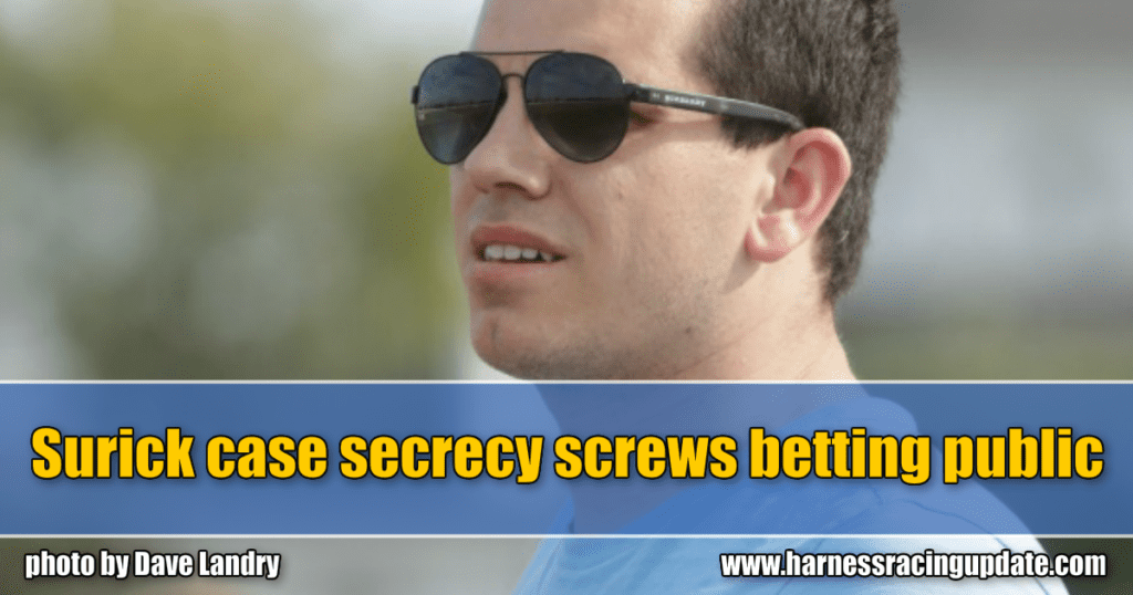 Surick case secrecy screws betting public