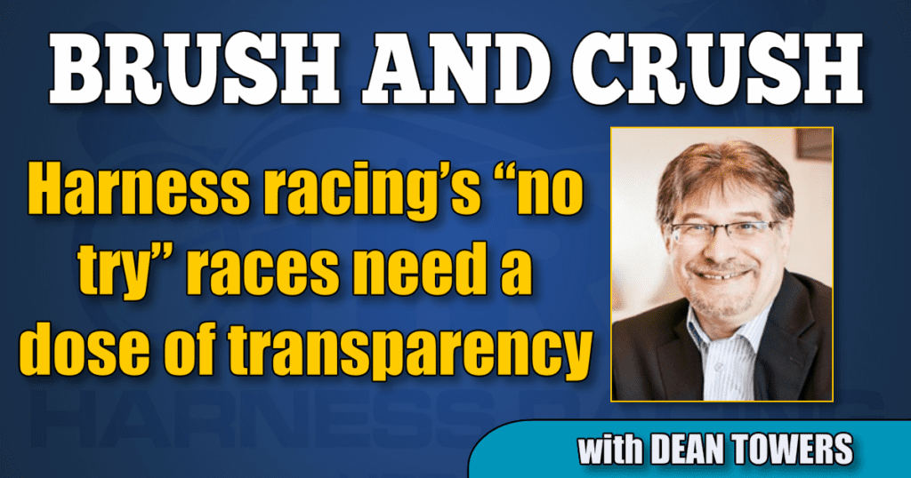 Harness racing’s “no try” races need a dose of transparency