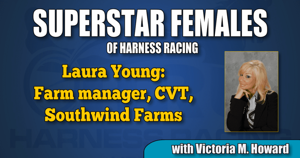 Laura Young — Farm manager, CVT, Southwind Farms