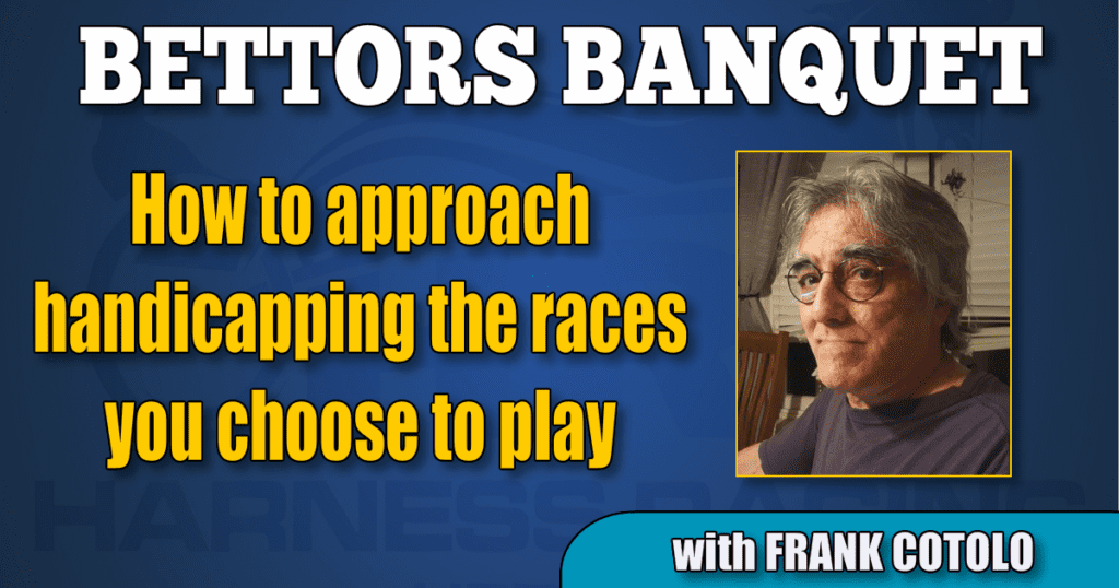 How to approach handicapping the races you choose to play