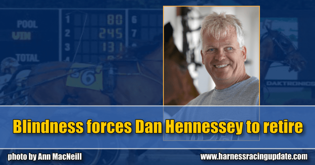 Blindness forces Dan Hennessey to retire