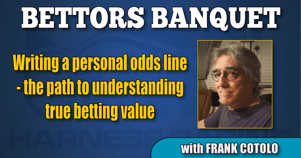 Writing a personal odds line — the path to understanding true betting value