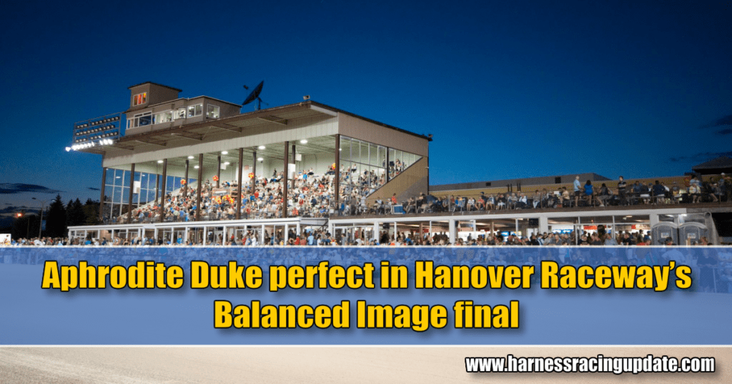 Aphrodite Duke perfect in Hanover Raceway’s Balanced Image final
