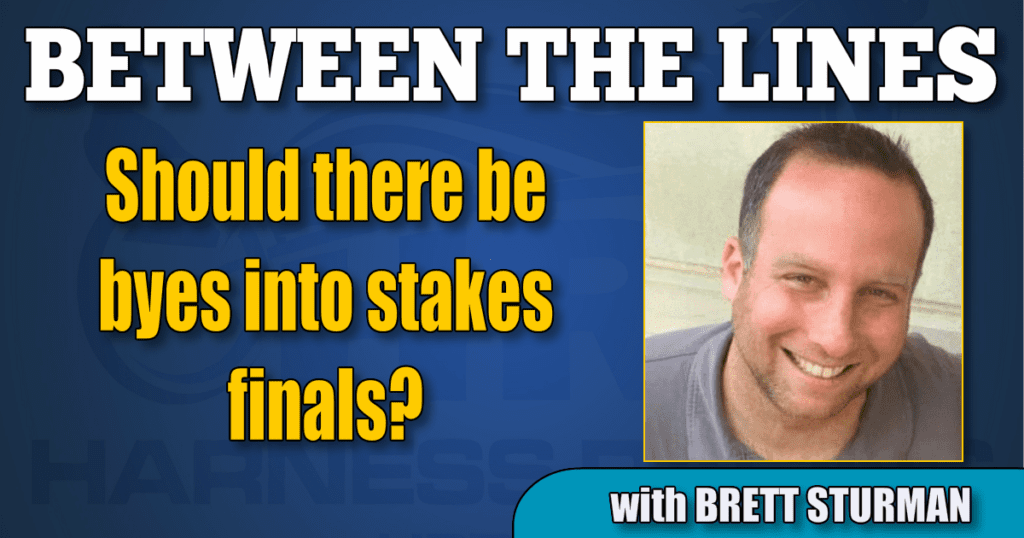 Should there be byes into stakes finals?