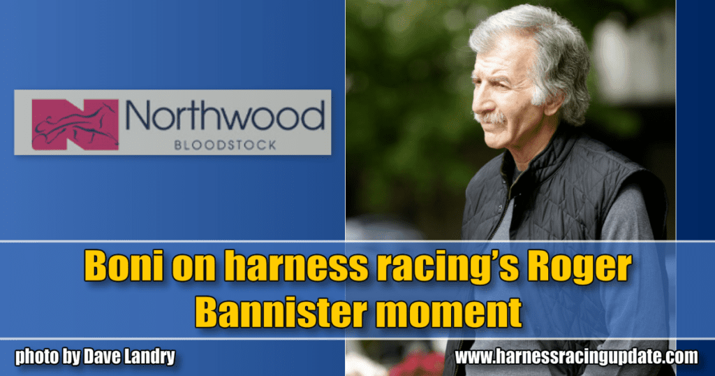 Boni on harness racing’s Roger Bannister moment