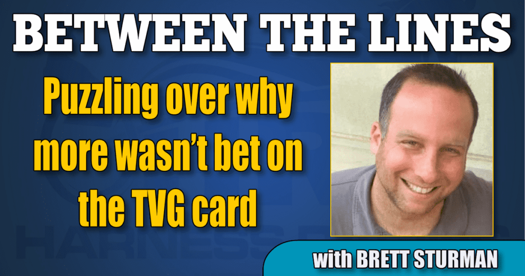 Puzzling over why more wasn’t bet on the TVG card