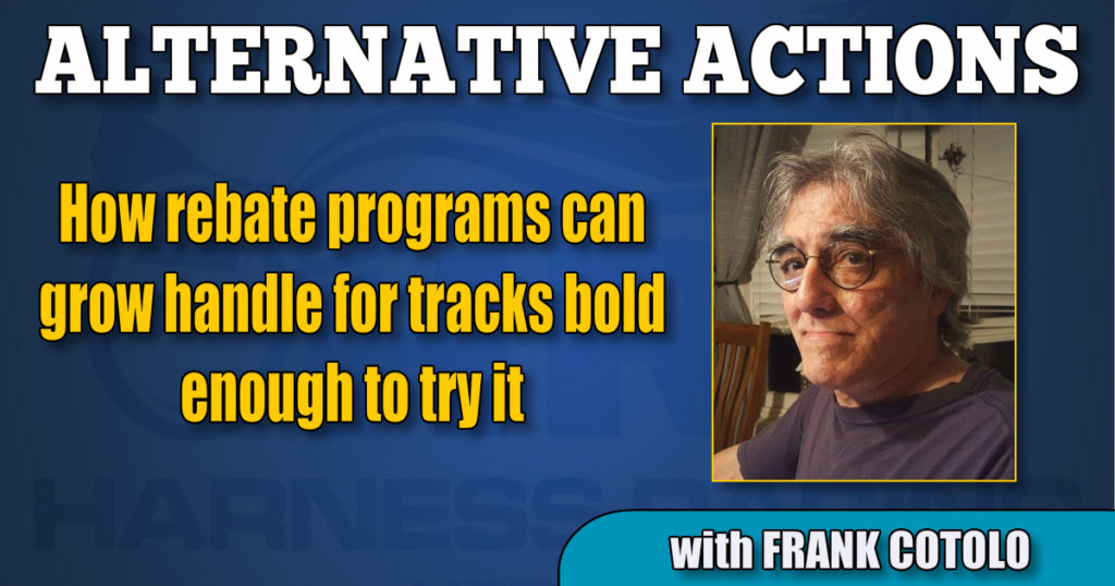 How rebate programs can grow handle for tracks bold enough to try it