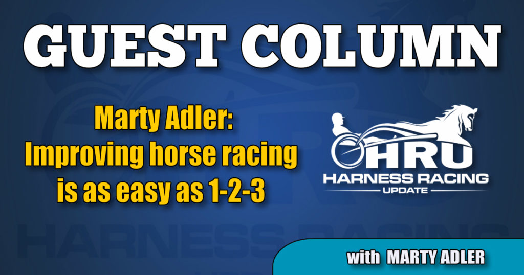 Marty Adler: Improving horse racing is as easy as 1-2-3