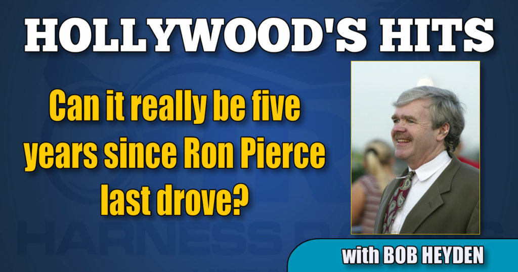 Can it really be five years since Ron Pierce last drove?