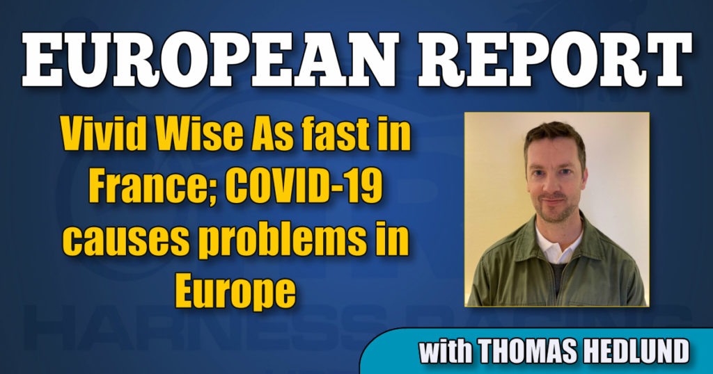 Vivid Wise As fast in France; COVID-19 causes problems in Europe