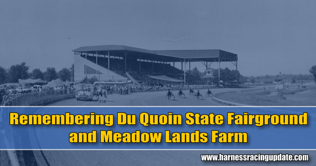 Remembering Du Quoin State Fairground and Meadow Lands Farm