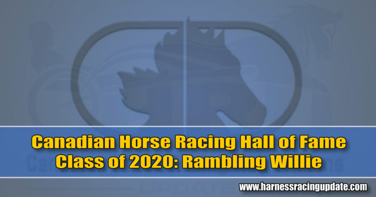 Canadian Horse Racing Hall of Fame Class of 2020: Rambling Willie