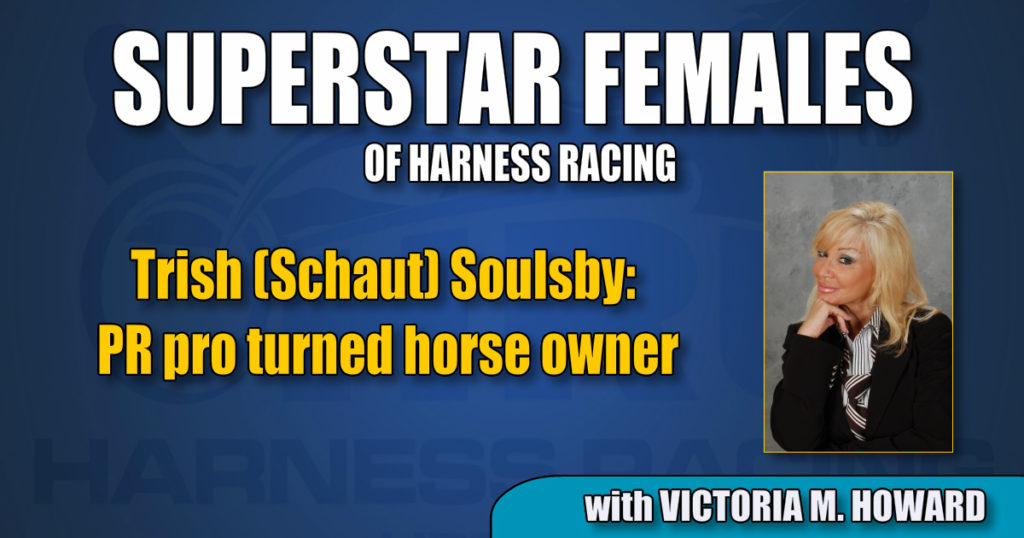 Trish (Schaut) Soulsby — PR pro turned horse owner