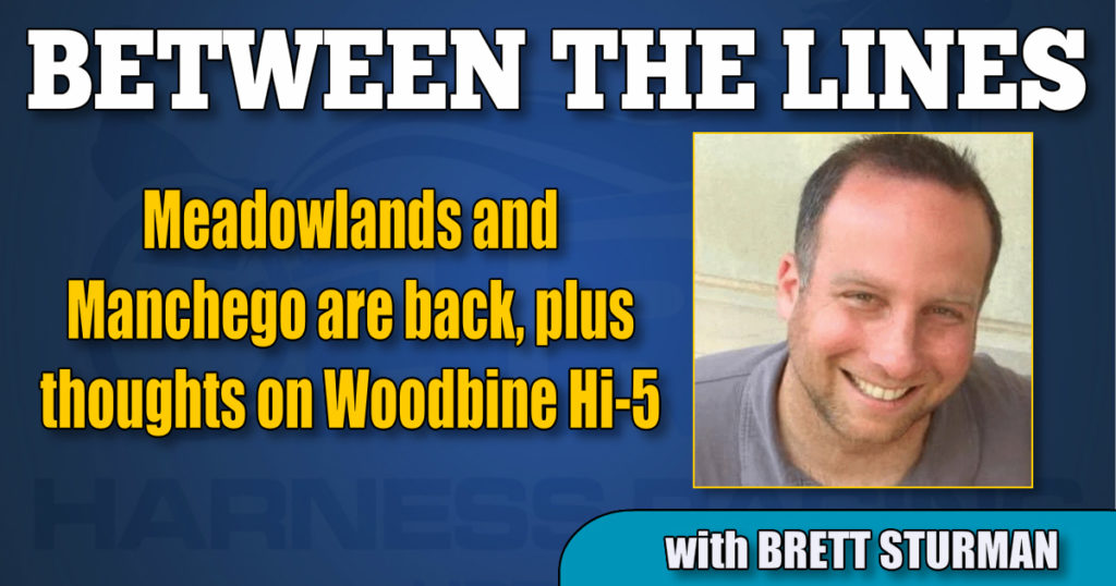 Meadowlands and Manchego are back, plus thoughts on Woodbine Hi-5