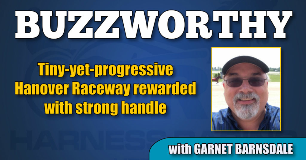Tiny-yet-progressive Hanover Raceway rewarded with strong handle