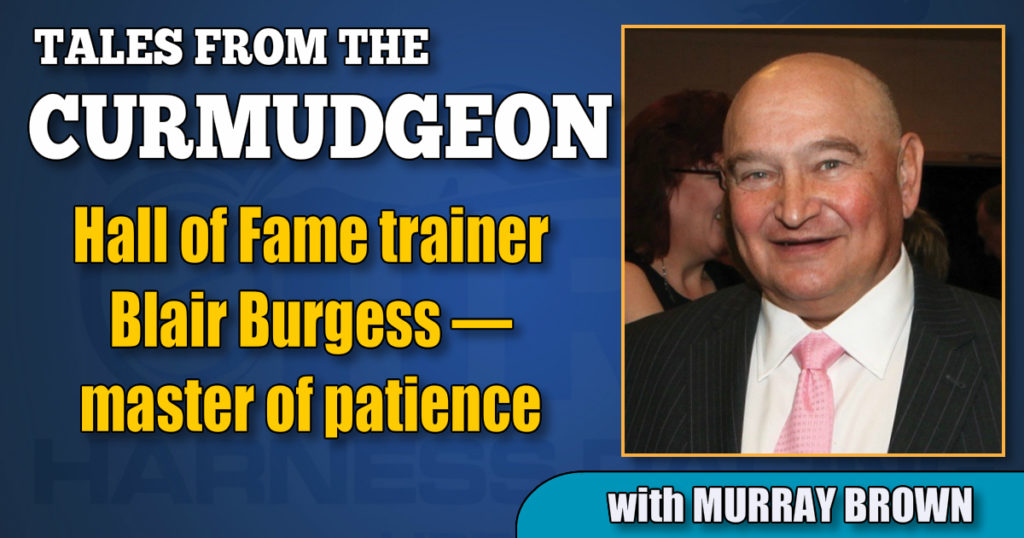 Hall of Fame trainer Blair Burgess — master of patience