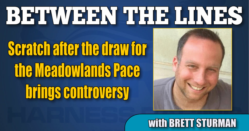 Scratch after the draw for the Meadowlands Pace brings controversy