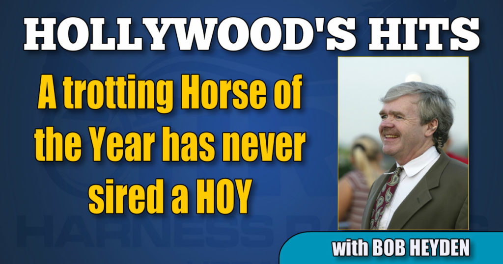 A trotting Horse of the Year has never sired a HOY