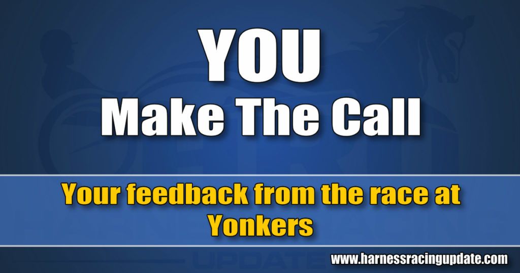 Your feedback from the race at Yonkers