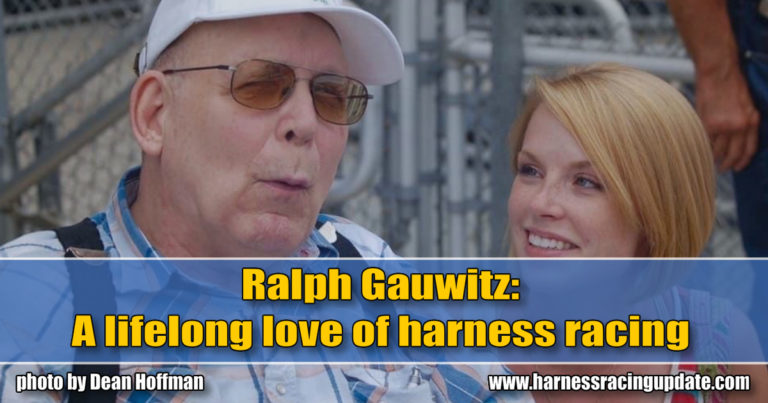 Ralph Gauwitz: A lifelong love of harness racing