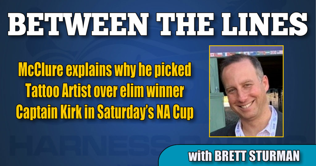 McClure explains why he picked Tattoo Artist over elim winner Captain Kirk in Saturday’s NA Cup