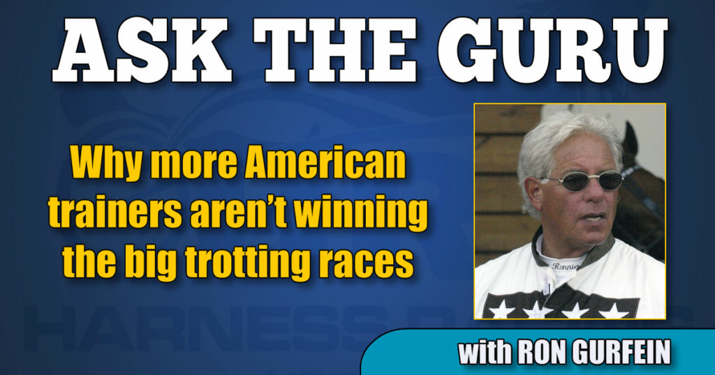 Why more American trainers aren’t winning the big trotting races
