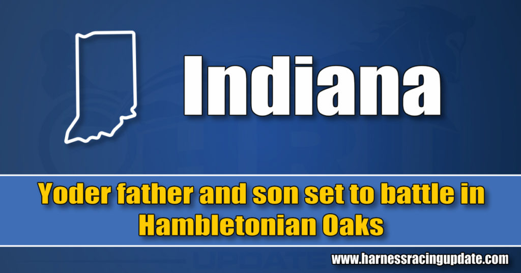 Yoder father and son set to battle in Hambletonian Oaks