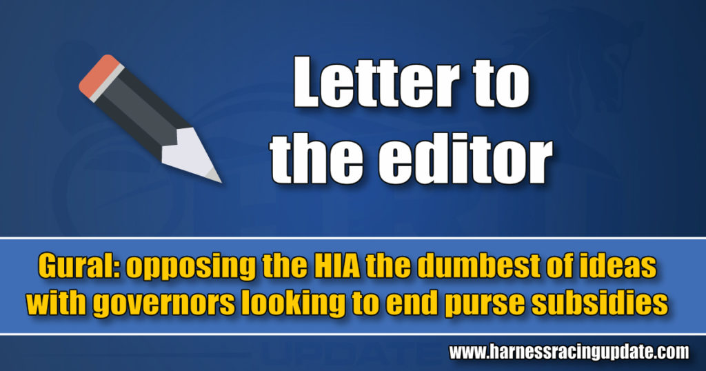 Gural: opposing the HIA the dumbest of ideas with governors looking to end purse subsidies