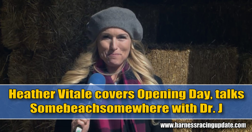 Heather Vitale covers Opening Day, talks Somebeachsomewhere with Dr. J