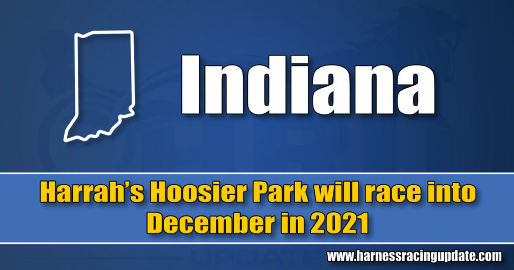 Harrah’s Hoosier Park will race into December in 2021