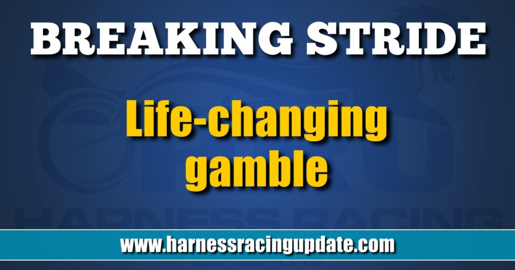 Life-changing gamble