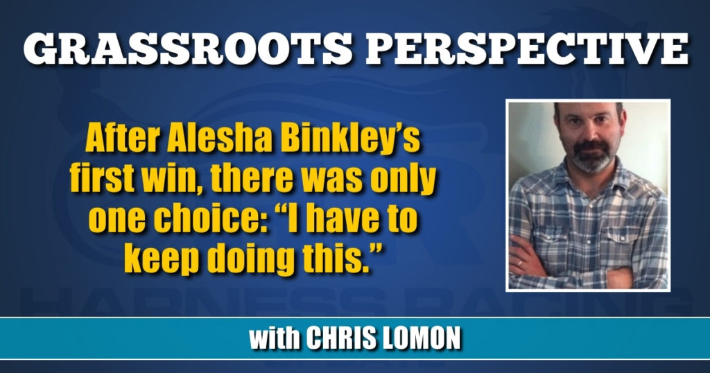 After Alesha Binkley’s first win, there was only one choice: “I have to keep doing this.”