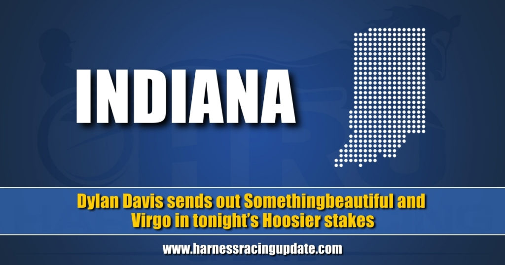 Dylan Davis sends out Somethingbeautiful and Virgo in tonight’s Hoosier stakes