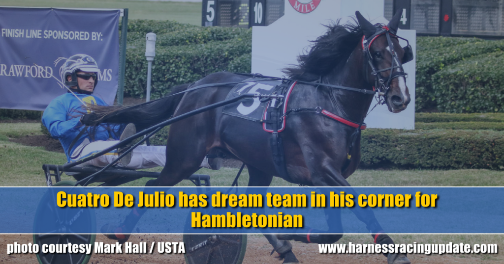 Cuatro De Julio has dream team in his corner for Hambletonian