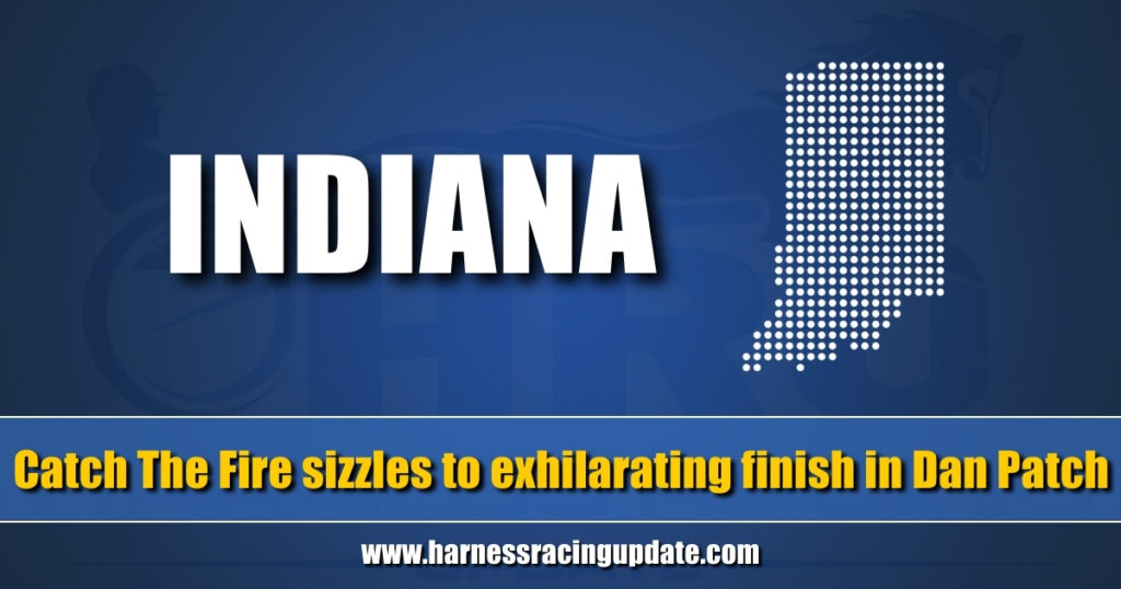 Catch The Fire sizzles to exhilarating finish in Dan Patch