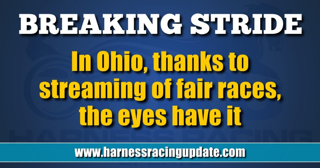 In Ohio, thanks to streaming of fair races, the eyes have it