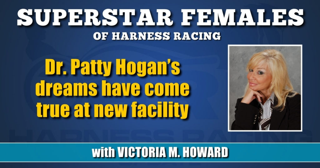 Dr. Patty Hogan’s dreams have come true at new facility