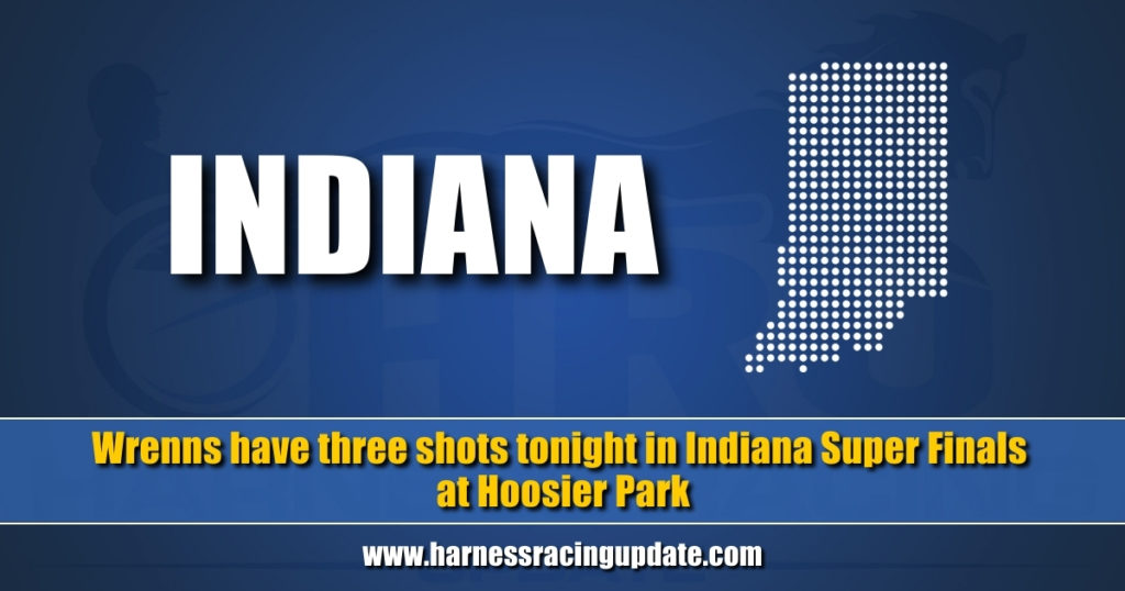 Wrenns have three shots tonight in Indiana Super Finals at Hoosier Park