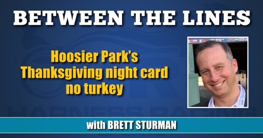 Hoosier Park’s Thanksgiving night card no turkey