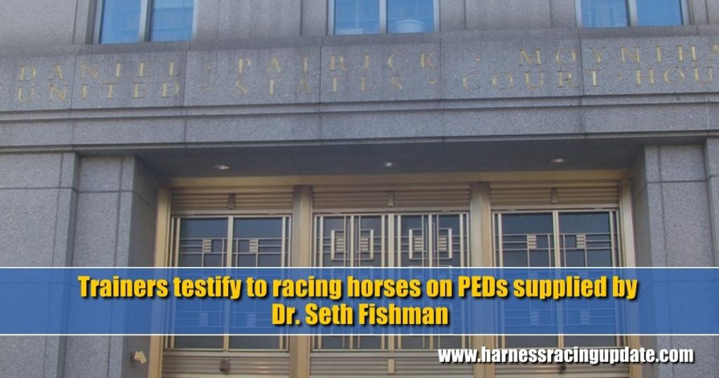Trainers testify to racing horses on PEDs supplied by Dr. Seth Fishman