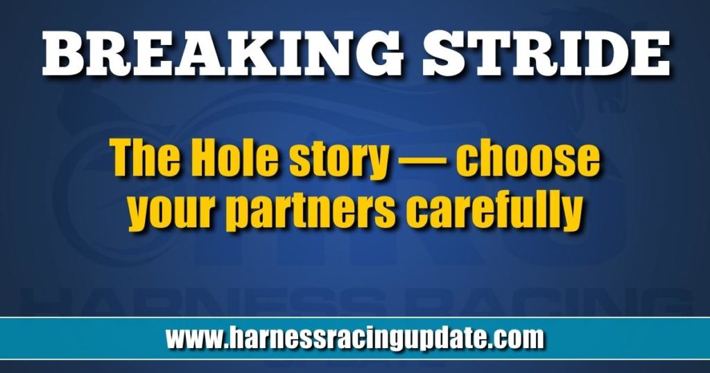 The Hole story — choose your partners carefully
