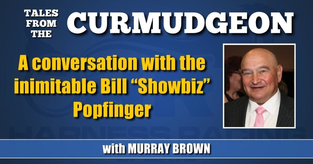 A conversation with the inimitable Bill “Showbiz” Popfinger