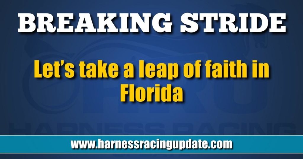 Let’s take a leap of faith in Florida