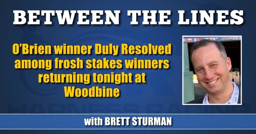 O’Brien winner Duly Resolved among frosh stakes winners returning tonight at Woodbine