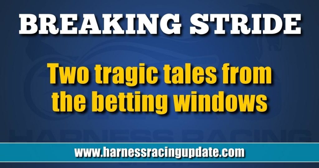 Two tragic tales from the betting windows