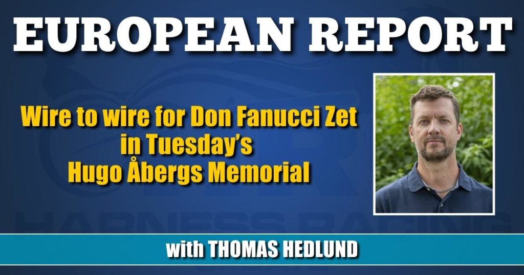 Wire to wire for Don Fanucci Zet in Tuesday’s Hugo Åbergs Memorial